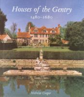 Houses of the gentry, 1480-1680 /