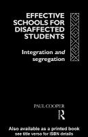 Effective schools for disaffected students integration and segregation /