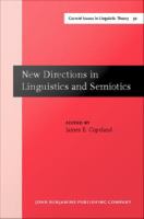 New Directions in Linguistics and Semiotics.
