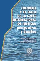 Colombia y el fallo de la Corte Internacional de Justicia : perspectivas y desafíos /