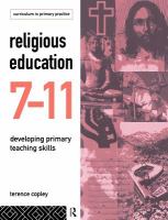 Religious Education 7-11 : Developing Primary Teaching Skills.