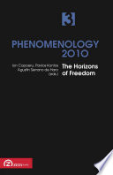 Phenomenology 2010, Volume 3 : Selected Essays from the Euro-Mediterranean Area : In the Horizon of Freedom.