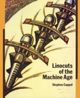 Linocuts of the machine age : Claude Flight and the Grosvenor School /