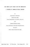 The white slave trade and the immigrants : a chapter in American social history /