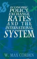 Economic policy, exchange rates, and the international system /