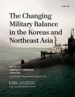 The changing military balance in the Koreas and Northeast Asia a report of the CSIS Burke Chair in Strategy /