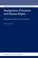 Immigration Detention and Human Rights : Rethinking Territorial Sovereignty.