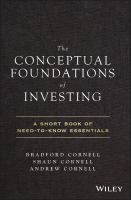 The conceptual foundations of investing a short book of need-to-know essentials /