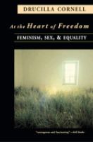 At the heart of freedom : feminism, sex, and equality /