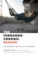 The Fernando Coronil reader the struggle for life is the matter /