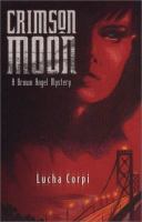 Crimson moon : a Brown Angel mystery /