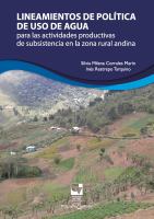 Lineamientos de política de uso de agua para las actividades productivas de subsistencia en la zona rural andina /