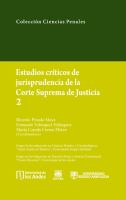 Estudios críticos de la jusrisprudencia de la Corte Suprema de Justicia 2 /