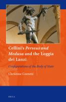 Cellini's Perseus and Medusa and the Loggia Dei Lanzi : Configurations of the Body of State.