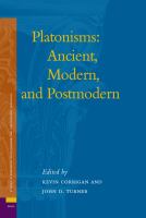 Platonisms : Ancient, Modern, and Postmodern.