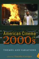 American Cinema of the 2000s : Themes and Variations.