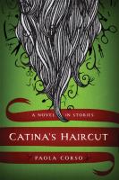 Catina's haircut : a novel in stories /