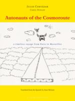 Autonauts of the cosmoroute : a timeless voyage from Paris to Marseilles /