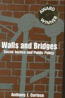 Walls and Bridges : Social Justice and Public Policy.