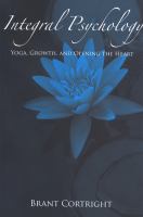 Integral psychology yoga, growth, and opening the heart /