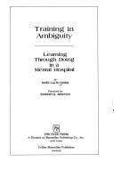 Training in ambiguity : learning through doing in a mental hospital /