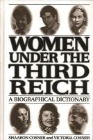 Women under the Third Reich : a biographical dictionary /