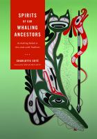 Spirits of our whaling ancestors : revitalizing Makah and Nuu-chah-nulth traditions /