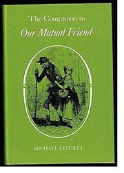 The companion to Our mutual friend /