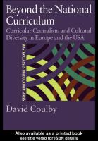 Beyond the national curriculum curricular centralism and cultural diversity in Europe and the USA /