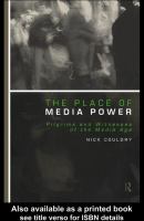 The Place of Media Power : Pilgrims and Witnesses of the Media Age.