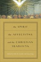 The Spirit, the Affections, and the Christian Tradition.