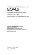 A Scientific Strategy for U. S. Participation in the GOALS (Global Ocean-Atmosphere-Land System) Component of the CLIVAR (Climate Variability and Predictability) Programme.