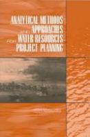 Analytical Methods and Approaches for Water Resources Project Planning.