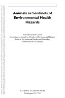 Animals As Sentinels of Environmental Health Hazards.