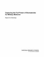 Capturing the Full Power of Biomaterials for Military Medicine : Report of a Workshop.