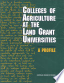 Colleges of Agriculture at the Land Grant Universities : A Profile.