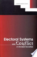 Electoral Systems and Conflict in Divided Societies.