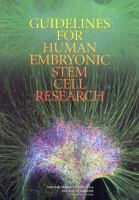 Guidelines for Human Embryonic Stem Cell Research.