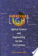 Harnessing Light : Optical Science and Engineering for the 21st Century.