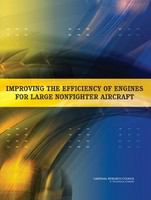 Improving the Efficiency of Engines for Large Nonfighter Aircraft.