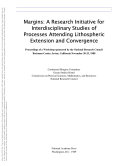 Margins : A Research Initiative for Interdisciplinary Studies of the Processes Attending Lithospheric Extension and Convergence.