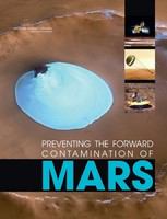 Preventing the Forward Contamination of Mars.