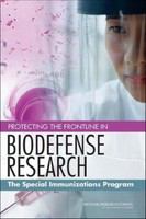 Protecting the Frontline in Biodefense Research : The Special Immunizations Program.