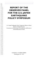 Report of the Observer Panel for the U. S. -Japan Earthquake Policy Symposium.