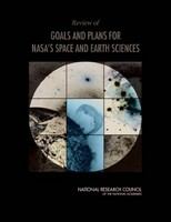 Review of Goals and Plans for NASA's Space and Earth Sciences.