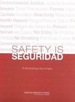 Safety Is Seguridad : A Workshop Summary.