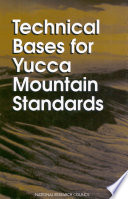 Technical Bases for Yucca Mountain Standards.