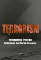 Terrorism : Perspectives from the Behavioral and Social Sciences.