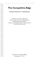 The Competitive Edge : Research Priorities for U. S. Manufacturing.