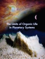 The Limits of Organic Life in Planetary Systems.